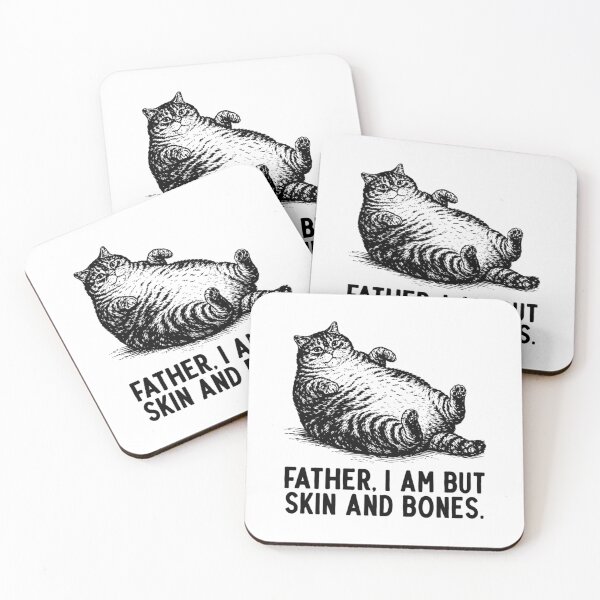 Item preview, Father, I Am But Skin and Bones Funny Cat designed and sold by AnitaBice.