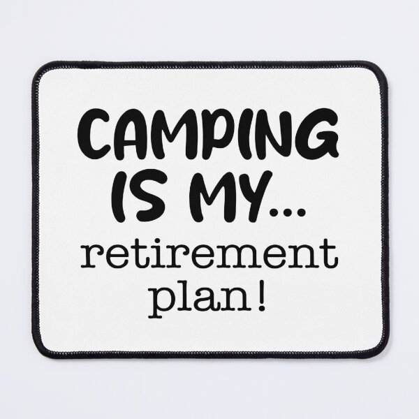 Item preview, Funny saying: Camping is my retirement plan designed and sold by CHASAcreative.