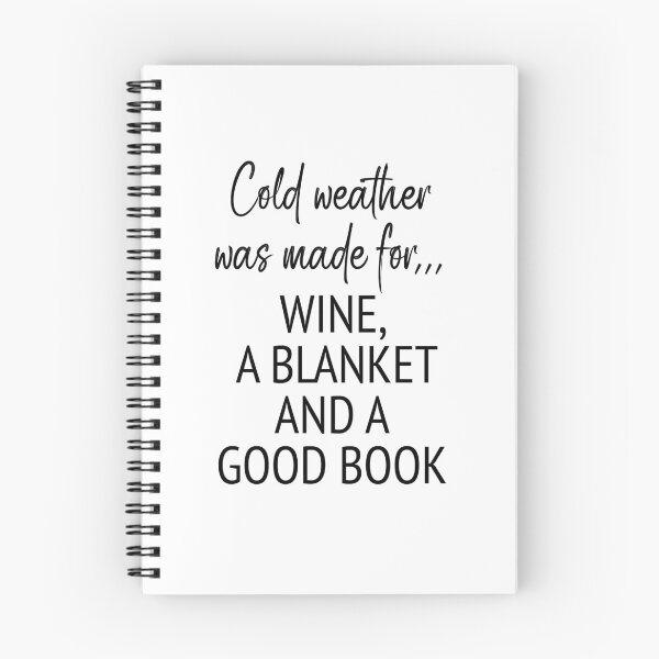 Item preview, Saying: Cold weather was made for... Wine, a Blanket and a Good Book designed and sold by CHASAcreative.