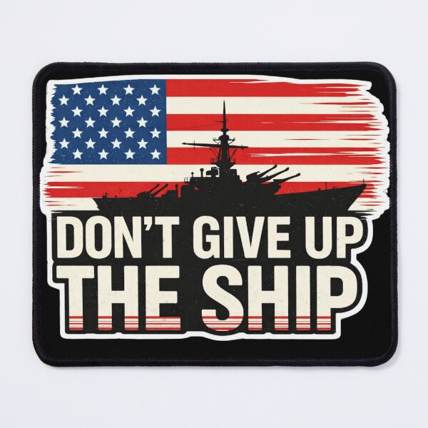 Item preview, Don’t Give Up The Ship – Patriotic Naval History Sticker & Tee designed and sold by haitrieuic96.