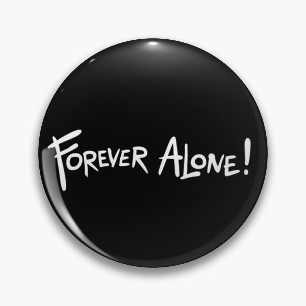 Item preview, Forever Alone – Bold Handwritten Quote with Attitude designed and sold by PixelVibe782.