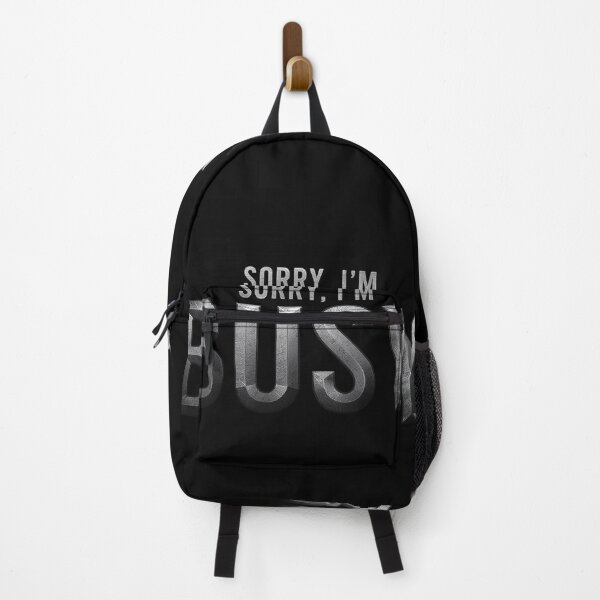 Item preview, Sorry, I’m Busy – Bold Modern Statement with Industrial Attitude designed and sold by PixelVibe782.