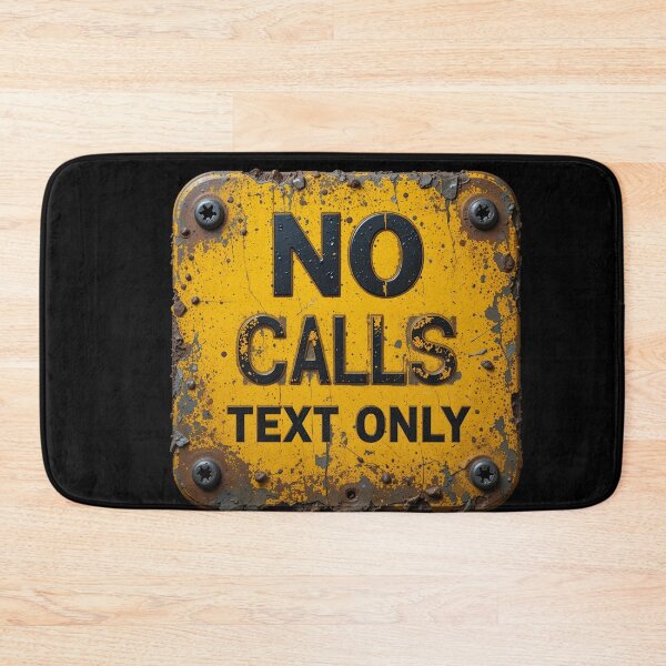 Item preview, No Calls, Text Only – Bold Warning Statement with Industrial Style designed and sold by PixelVibe782.