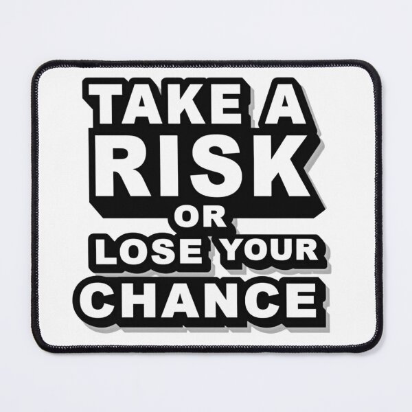 Item preview, Take The Risk Quote designed and sold by ThePixelAndPine.