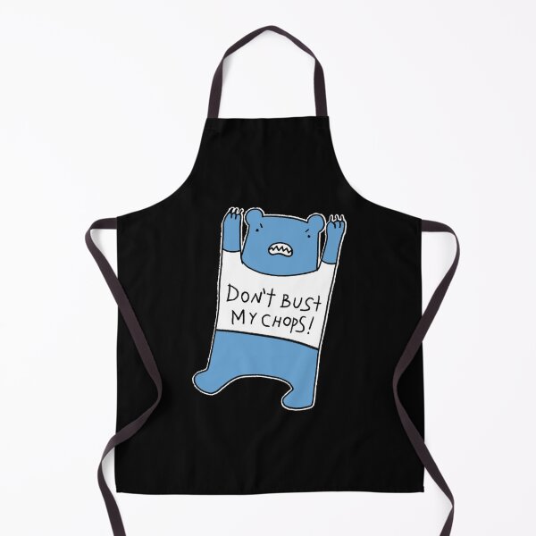 Item preview, Don't bust my chops designed and sold by eri-morie.