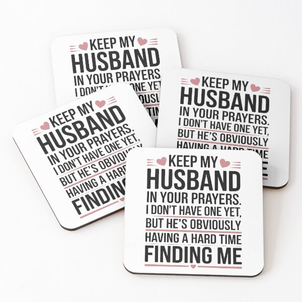 Item preview, Keep My Husband in Your Prayers - I Don't Have One Yet designed and sold by PROPera-design.