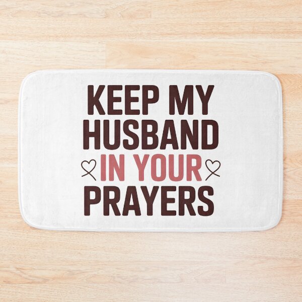 Item preview, Keep My Husband in Your Prayers | Funny Wife Humor designed and sold by PROPera-design.