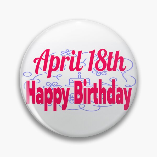 Item preview, Birthday April 18th  designed and sold by Sujinthaiart.