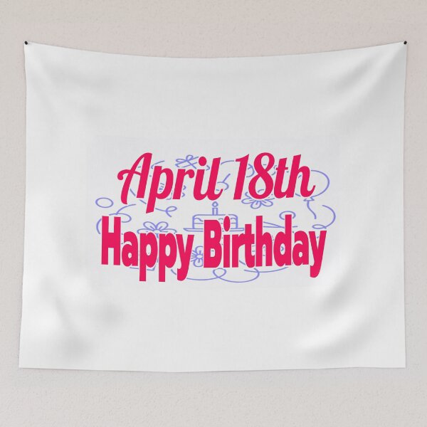 Item preview, Birthday April 18th  designed and sold by Sujinthaiart.