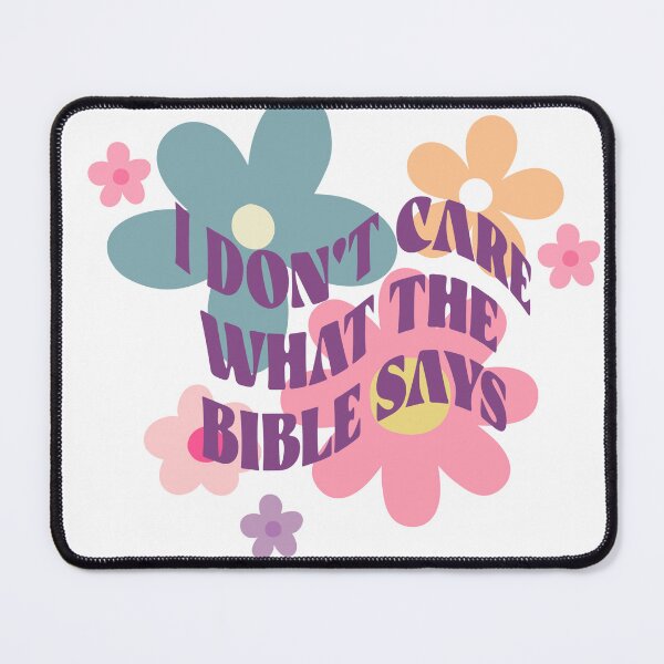 Item preview, I don't Care What the Bible Says designed and sold by EmuEmporiumCo..
