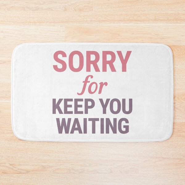 Item preview, Sorry for keep you waiting designed and sold by Innet.