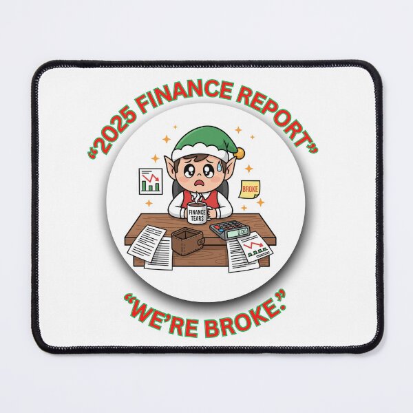 Item preview, 2025 Finance Report — We’re Broke Funny Christmas Office Finance Humor designed and sold by MskynextDigitalstudio.