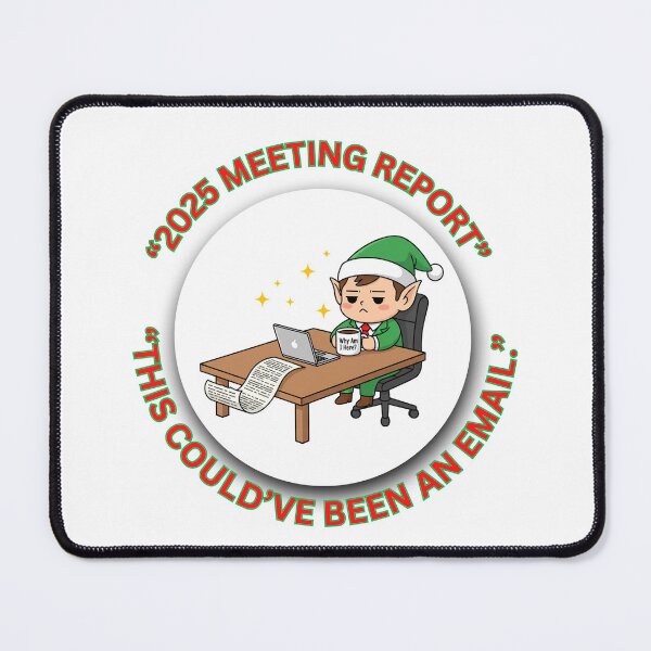 Item preview, 2025 Meeting Report — This Could’ve Been an Email | Funny Office Christmas Gift designed and sold by MskynextDigitalstudio.
