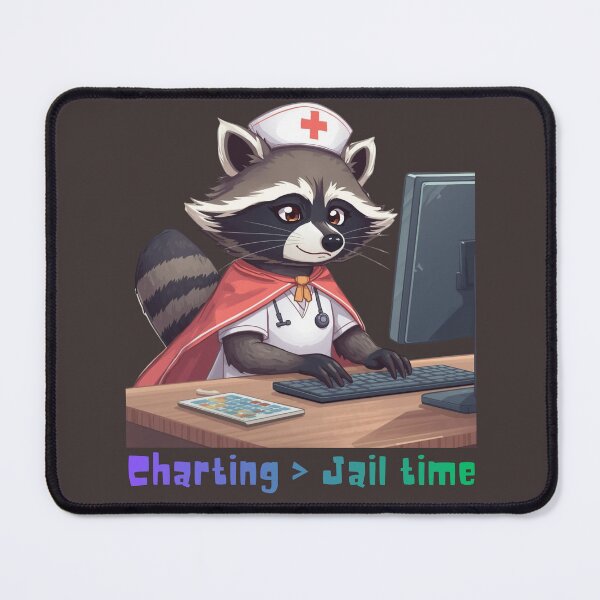 Item preview, Charting > Jail Time Funny Nurse Raccoon designed and sold by Mr-Nurse.