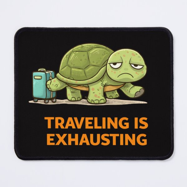Item preview, Tired Turtle Traveling Is Exhausting designed and sold by Papier Atelier Art.