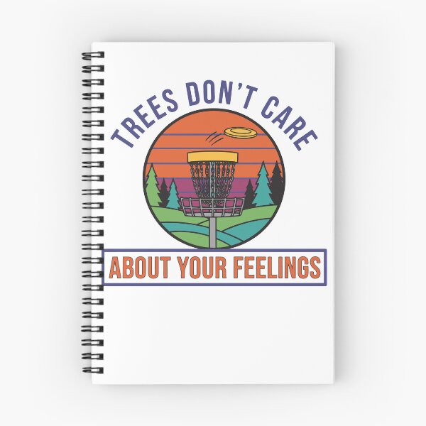 Item preview, Trees Dont Care About Your Feelings Disc Golf designed and sold by LuminOrb.