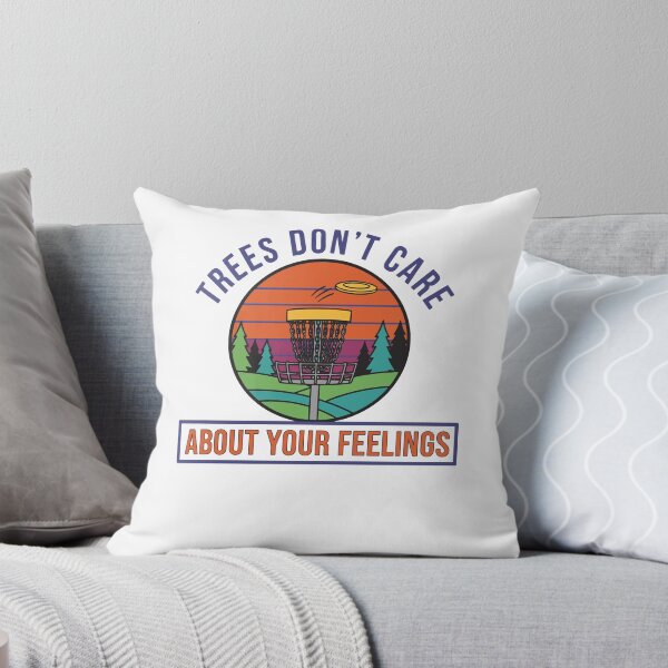 Item preview, Trees Dont Care About Your Feelings Disc Golf designed and sold by LuminOrb.