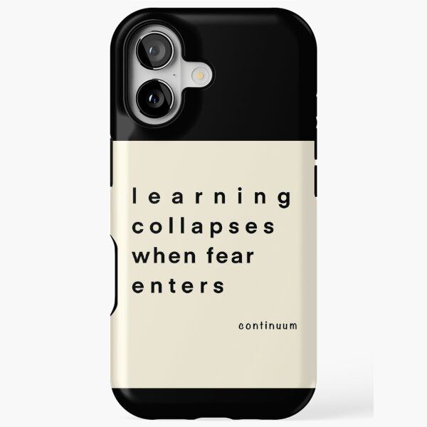 Learning collapses when fear enters Continuum Approach iServalan  iPhone Tough Case