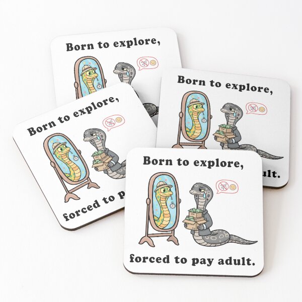 Item preview, Born to Explore, Forced to Pay Adult – Funny Snake Adulting Meme designed and sold by Senkov.