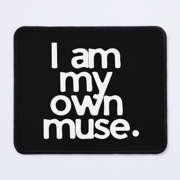 Item preview, I am my own muse designed and sold by lunearain.