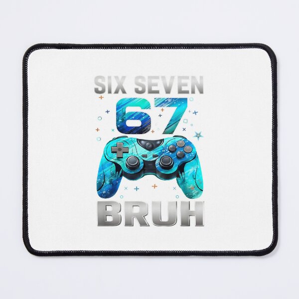 Item preview, Six Seven Sixty Seven Gaming Bruh designed and sold by ImeldaSparks.