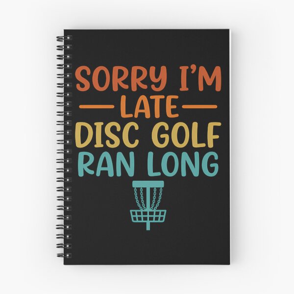 Item preview, Funny Disc Golf Player Sorry I'm Late Sports Humor designed and sold by Mason-Pride.