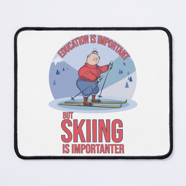 Item preview, Education Is Important but Skiing Is Importanter – Funny Ski Typography Design designed and sold by ArtsyExplorer.