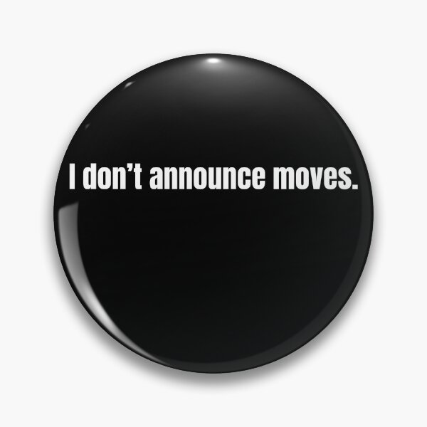 Item preview, I Don’t Announce Moves – Stoic Mindset Minimalist Typography T-Shirt designed and sold by BambaKchula.