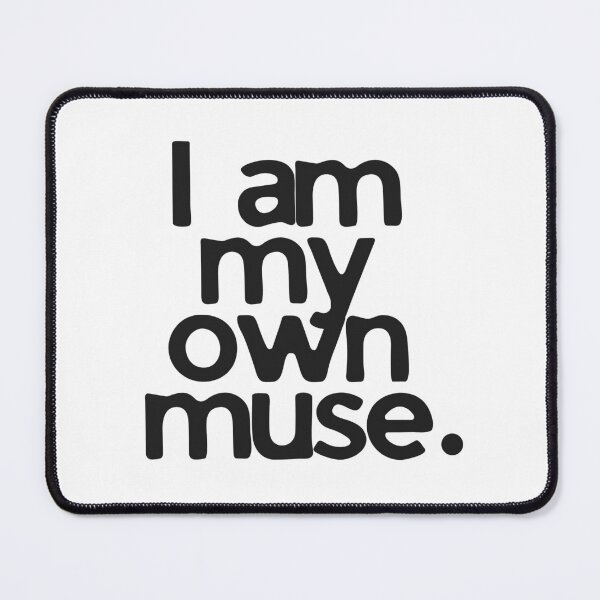 Item preview, I am my own muse designed and sold by lunearain.