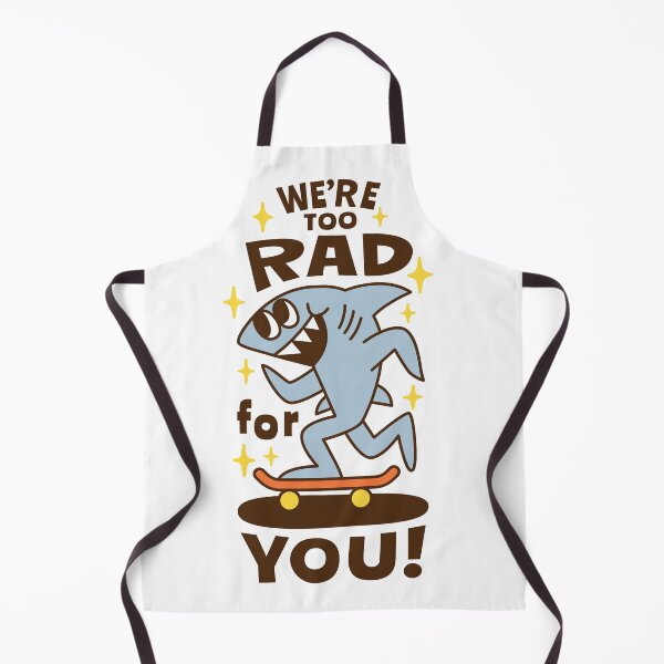 Item preview, We’re too rad for you. designed and sold by monkik.