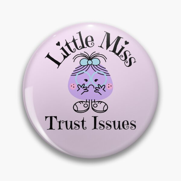 Item preview, LITTLE MISS TRUST ISSUES designed and sold by JusTiceT-shirts.