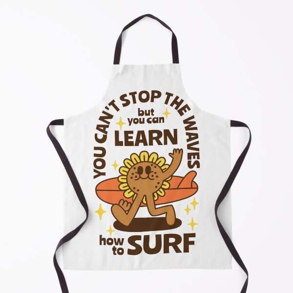 Item preview, You can't stop the waves but you can learn how to surf. designed and sold by monkik.