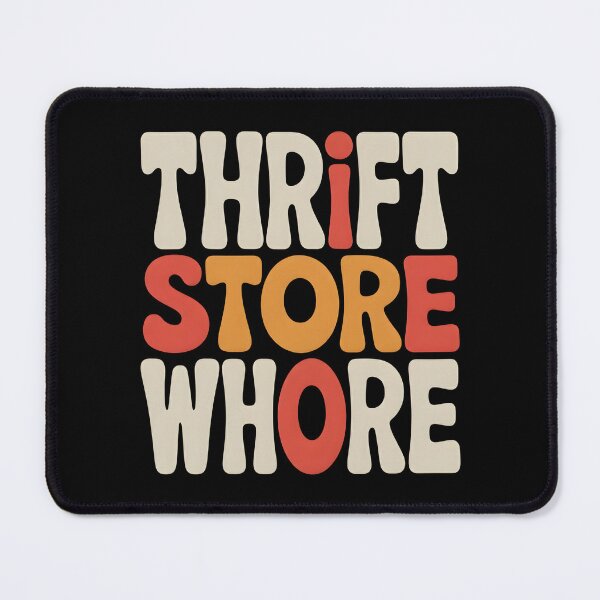 Item preview, Thrift Store Whore - This design is for confident, creative people who love vintage style, thrift shopping, and expressing their personality with humor, independence, and pride. designed and sold by ZyziowskyArt.