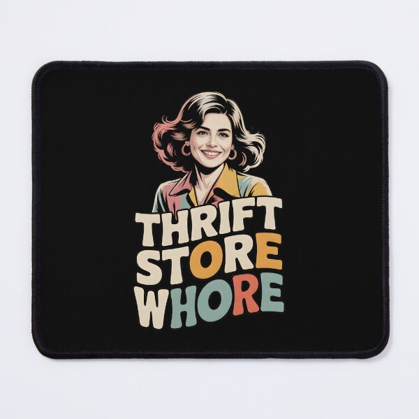 Item preview, Thrift Store Whore - This design is for confident, creative people who love vintage style, thrift shopping, and expressing their personality with humor, independence, and pride. designed and sold by ZyziowskyArt.