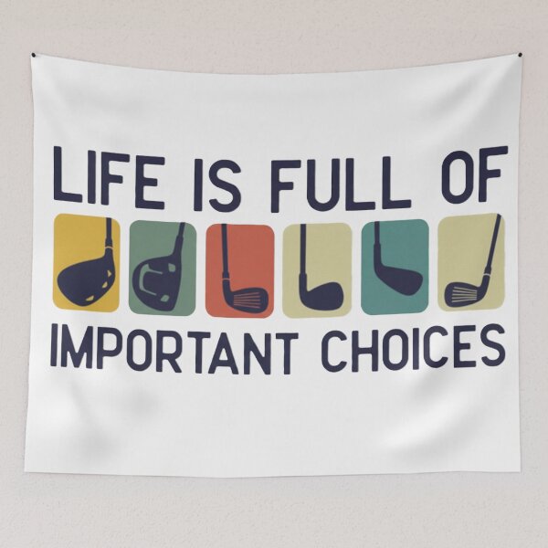Item preview, Life Is Full of Important Choices Funny Golf Design designed and sold by tarzbol.