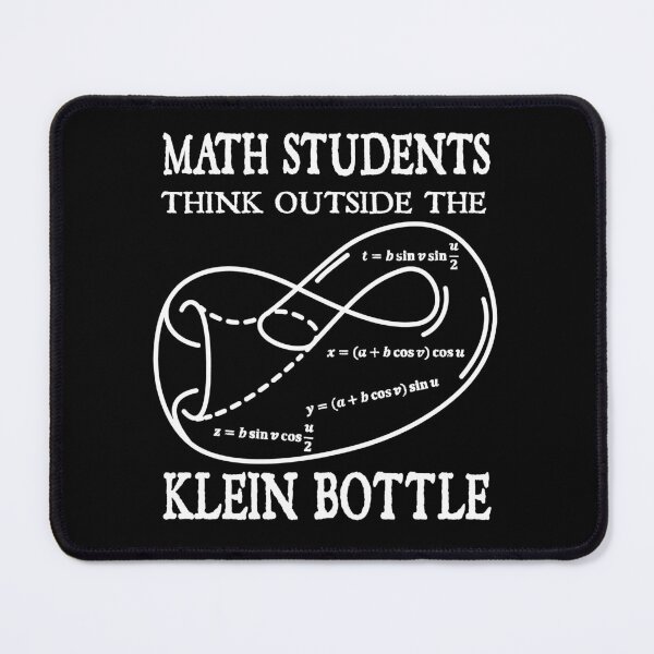 Item preview, Funny Nerdy Math Students Think Outside the Klein Bottle Math Teacher White Text designed and sold by MathWare MathClips.