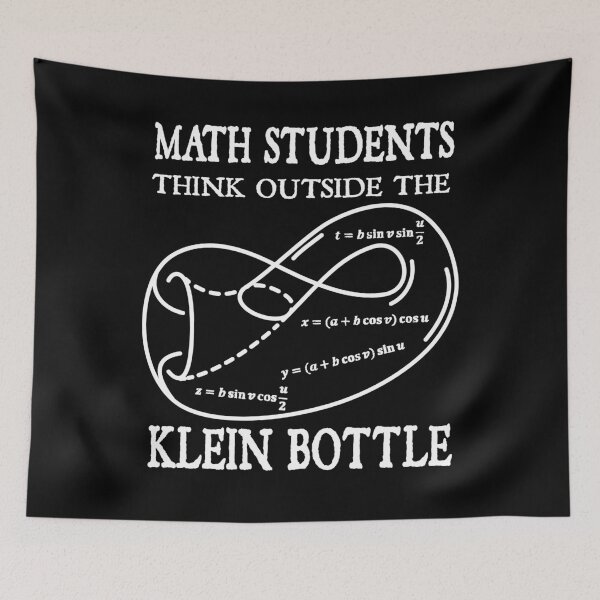 Item preview, Funny Nerdy Math Students Think Outside the Klein Bottle Math Teacher White Text designed and sold by MathWare MathClips.