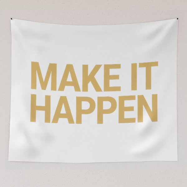 Item preview, Make It Happen: A bold, inspiring message is presented designed and sold by Boundless PixelForge.
