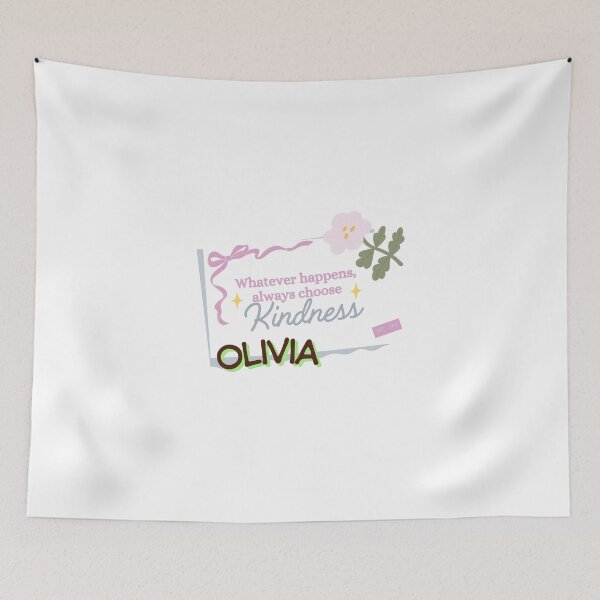 Item preview, Whatever Happens Always Choose Kindness – Olivia Name Cute Quote Design designed and sold by Graphic Therapist.