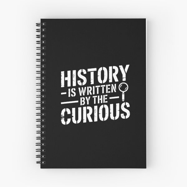 Item preview, History Is Written by the Curious designed and sold by theartfulaspie.