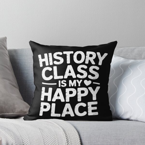 Item preview, History Class Is My Happy Place designed and sold by theartfulaspie.