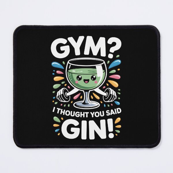 Item preview, Gym I Thought You Said Gin Funny Workout Alcohol Design designed and sold by EM&Maker.