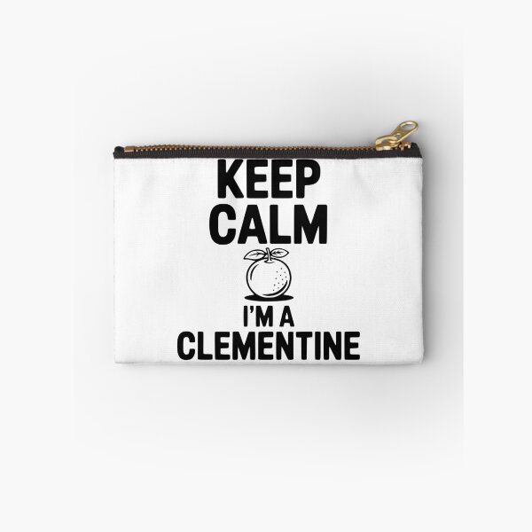 Item preview, Keep Calm I'm a Clementine designed and sold by Frank Ring.