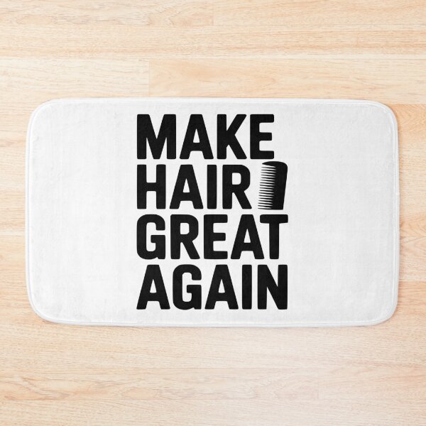 Item preview, Make Hair Great Again designed and sold by Frank Ring.