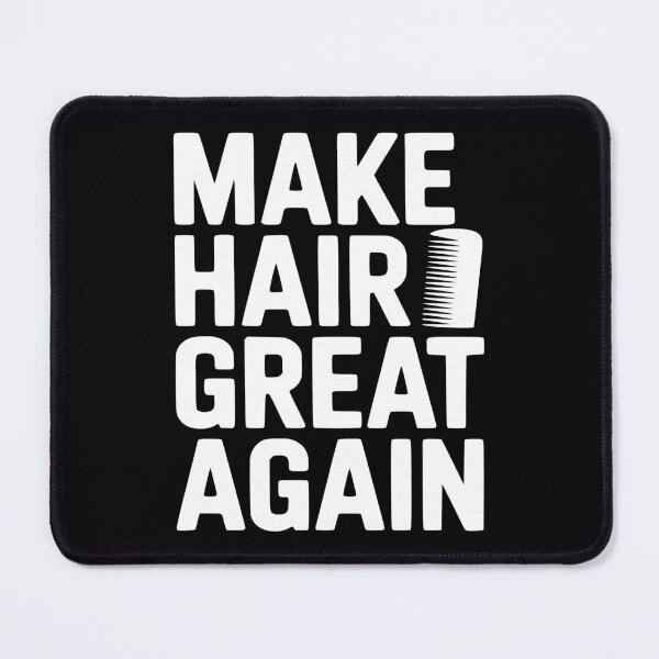 Item preview, Make Hair Great Again designed and sold by Frank Ring.