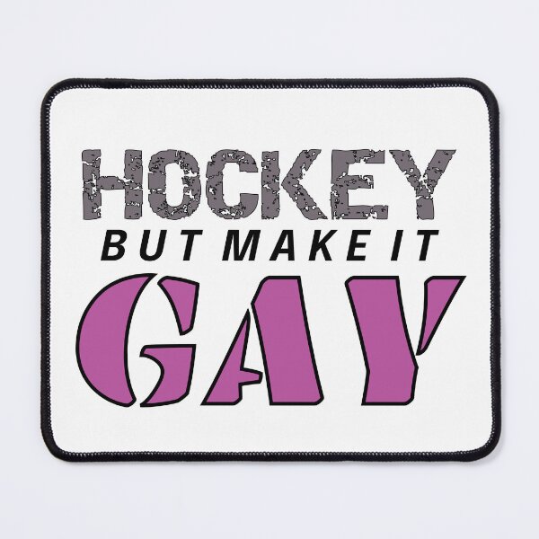 Item preview, Hockey but make it GAY designed and sold by Skyeleigh and Spideough.