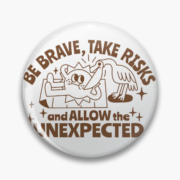 Item preview, Be brave, take risks and allow the unexpected. designed and sold by monkik.