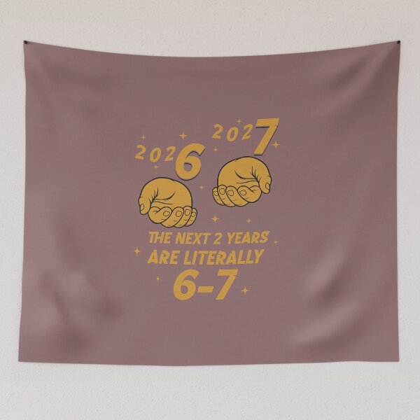 Item preview, 2026 2027 The Next 2 Years Are Literally 6-7 Math Humor designed and sold by FouChan.