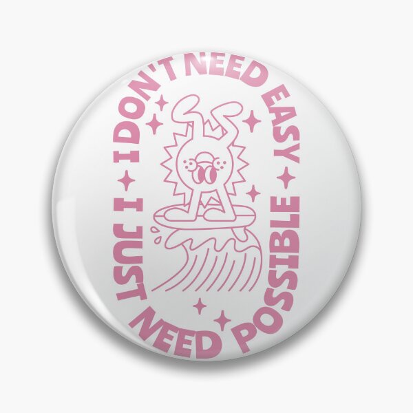 Item preview, I don't need easy, I just need possible. designed and sold by monkik.