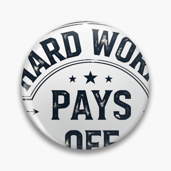 Item preview, Hard Work Pays Off designed and sold by Dxvect.